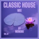 Monobo - Classic House Mix vol.34