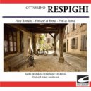 Radio Bratislava Symphony Orchestra - Fontane di Roma - La Fontana di Villa Medici al Tramonto