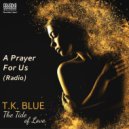 T.K. Blue & Stefon Harris - A Prayer For Us