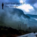 Dan InJungle - Chill Road part 117