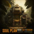 Naâman & Marcus Gad & O.B.F & Fatbabs - Soul Plan (feat. Marcus Gad)