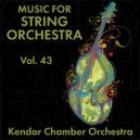 Kendor Chamber Orchestra - Danse Estrangé
