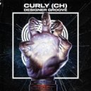 CURLY (CH) - Designer Groove