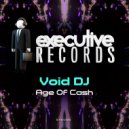 Void DJ - Age Of Cash