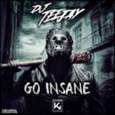DJ Teejay - Go Insane