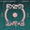 DJ Elmo ft. Chikaya - I Need You