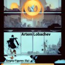 Artem Lobachev - Empty Figures