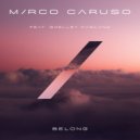 Mirco Caruso feat. Shelley Harland - Belong