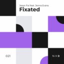 Jason Foi feat. Jenna Evans - Fixated