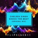 Chelsea Singh - Shock the Beat