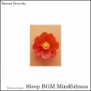 Sleep BGM Mindfulness - Oceanic Tranquility