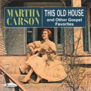 Martha Carson - That Lonesome Road