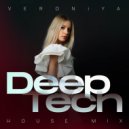 VERONiYA - Special Tech House Mix 2023