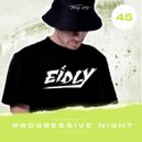 Eidly - Progressive Night 46
