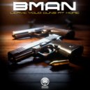 Bman - Leave Your Guns At Home