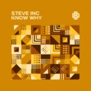 Steve Inc - Know Why