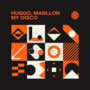 Huggo & Marllon - My Disco