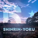 Redtenbacher's Funkestra & Ross Stanley - Shinrin-Yoku (feat. Ross Stanley)