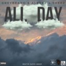 Albeez 4 Sheez & Greybeard - All Day
