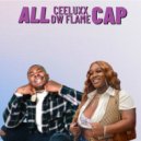 Ceeluxx. & DW Flame - All Cap (feat. DW Flame)