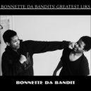 BONNETTE DA BANDIT - Weed Head In2 Muzik