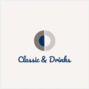 Classic & Drinks - The Bar Is Open 27-05-23
