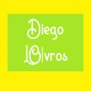 Diego Lovroz - You Live