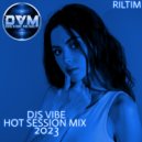Djs Vibe - Hot Session Mix 2023 (RILTIM)