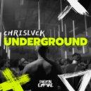 CHRISLVCK - Underground