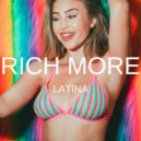 RICH MORE - Latina
