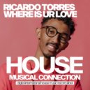 Ricardo Torres - Where Is Your Love