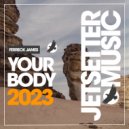Ferreck James - Your Body On Me