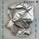 Bloque M & Super Gay - Asteroid Soul