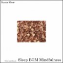 Sleep BGM Mindfulness - Dreamy Skies