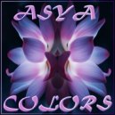 ASYA - Colors