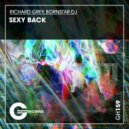 Richard Grey, Bornstar Dj - Sexy Back