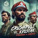 Crushpult & Kvostax - Liberty (feat. Kvostax)