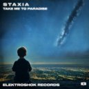 Staxia - Take Me To Paradise