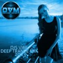 Djs Vibe - Deep Trance Mix 2023