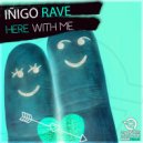 Iñigo Rave - Here With Me