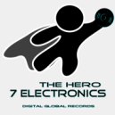 7 Electronics - The Hero