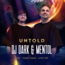 Dj Dark & Mentol - UNTOLD 2023