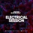 Dj Andrey Bozhenkov - Electrical Session #228