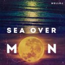 Melloj - Sea Over Moon