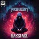 DJ R0WL3N - BASSFACE