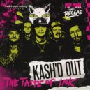 Kash'd Out & Pop Punk Goes Reggae & Nathan Aurora - The Taste Of Ink