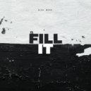 Alex Mers - Fill It