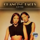 Changing Faces  - Getto