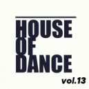T o l l - HOUSE of DANCE vol.13 @ 2023