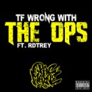Pac Mayne & RdTrey - TF Wrong With the Ops (feat. RdTrey)